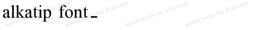 alkatip font字体转换